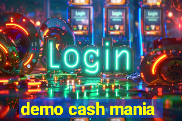 demo cash mania